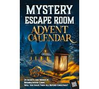 Mystery Escape Room Advent Calendar for Adults: 24 Secrets Are Hidden in Bramblewood Cabin. Will You Solve Them All Before Christmas?