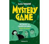 Mystery Game. Intrigo a Camposcuro