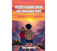 Mystery in Grand Canyon: The Vanishing Trail