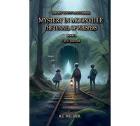 Mystery in Moonville: The Tunnel of Whispers: 1