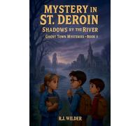Mystery In St. Deroin: Shadows By The River: 3