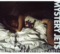 Mystery Jets - Half in Love With Elizabeth