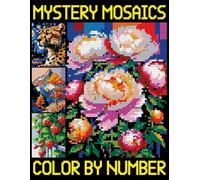 Mystery Mosaic Color by Number: 26 Pages Simple Pixel Designs, Color Quest Coloring Book For Adults