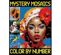 Mystery Mosaic Color by Number: Dazzling Pixel Art Coloring Book for Adults and Kids, Color Quest Extreme Challenges for Relaxation