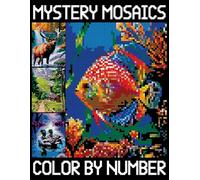 Mystery Mosaic Color By Number: Easy And Beautiful Pixel Art Coloring Book for All Ages, Color Quest Challenges