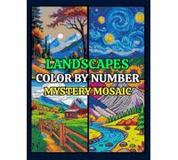 Mystery Mosaic Landscapes Color by Number: 50 Pixel Art Puzzles for Adults and Kids Stress Relief & Relaxation