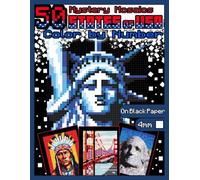 Mystery Mosaics Color by Number: 50 States of USA: Pixel Art Coloring Book with Dazzling Hidden Landmarks, Places, Facts, Foods, Color Quest on Black ... Color by Number USA coloring |4mm Squares|: 1