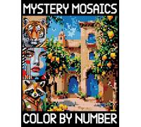 Mystery Mosaics Color By Number: A Coloring Book for Adults Relaxation, Hidden Picture Puzzles