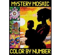 Mystery Mosaics Color By Number: A Fun and Relaxing Stress-Relief Gift, Color Quest Challenge to Reveal Hidden Pictures