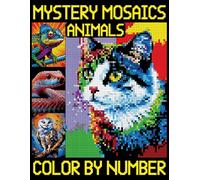 Mystery Mosaics Color By Number Animals: Fun, Easy, and Relaxing Quest Coloring Pages with detailed color palette (Mosaic Color by Number Coloring Books)