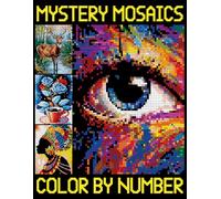 Mystery Mosaics Color by Number: Creative Squares Coloring Book with Quest Featuring Nature, Animals, Landscapes & Flowers