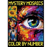 Mystery Mosaics Color By Number: Easy and fun Pixel Art Adult Coloring Book, Color Quest Extreme Challenges for Relaxation