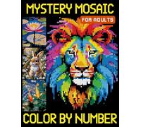 Mystery Mosaics Color by Number for Adults: A Fun and Relaxing Color Quest for Stress Relief, Hidden Image Puzzles