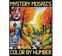 Mystery Mosaics Color By Number: fun and unique Pixel Art coloring pages, Great Gift for Mosaic Lovers