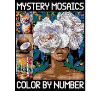 Mystery Mosaics Color By Number: Fun color quest Challenges to Reveal Hidden Pictures, Pixel Art activity Book for Adults and Teens