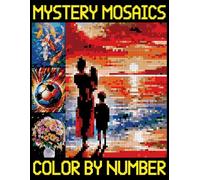 Mystery Mosaics Color by Number: Fun, Easy, and Relaxing Color Quest Coloring Book with Pixel Art for Adults, Seniors, and Beginners