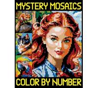 Mystery Mosaics Color By Number: Fun, Easy Pixel Coloring Book for Adults and Kids | Color Quest for Stress Relief & Relaxation