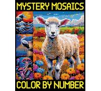 Mystery Mosaics Color By Number: Fun Mosaic Coloring Book for Adults, Seniors, and Beginners | Pixel Art Color by Number for Relaxation