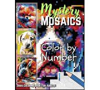 Mystery Mosaics Color by Number: Hidden Dogs Coloring Book for Adults - Relaxing Art Activities