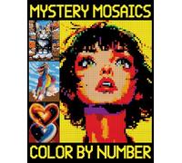 Mystery Mosaics Color By Number: Pixel Art Quest Featuring Nature, Landscapes & Flowers, Hidden Picture Puzzles for adults and Seniors