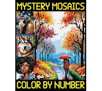 Mystery Mosaics Color By Number: Stress Relieving Pixel Art Challeges, Color Quest Coloring Book for Adults