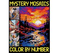 Mystery Mosaics Color by Number: Stress Relieving Pixel Coloring Pages for Adults, Women, Teens | Hidden Image Puzzles