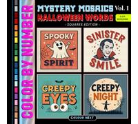 Mystery Mosaics Halloween Words Vol 1: Pixel Art Hidden Coloring Book for Adults: Spooky Words in Squares (Halloween Color by Number)