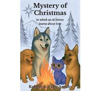 Mystery of Christmas: in which an AI kitten learns about love: 3