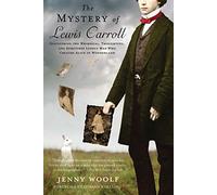 Jenny Woolf The Mystery of Lewis Carroll (Tascabile)