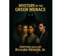 Mystery of the Green Menace: TUFF Team is Back Together...But Time is Running Out!