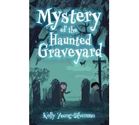 Mystery of the Haunted Graveyard
