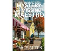 Mystery of the Missing Maestro: A Junie Carmichael Cozy Coastal Mystery