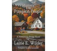 Mystery of the Pumpkin People: A Honeymoon Bridge Novel