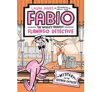 Laura James Fabio the World's Greatest Flamingo Detective: My (Copertina rigida)