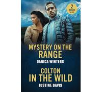 Mystery On The Range / Colton In The Wild: Two new mystery romances perfect for fans of cowgirls, small town love stories and forced proximity in 2025!