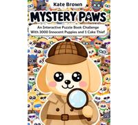 Mystery Paws: An Interactive Puzzle Book Challenge With 3000 Innocent Puppies and 1 Cake Thief