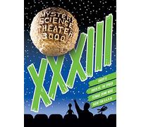 Mystery Science Theater 3000: Volume XXXIII