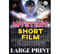Mystery Short Film Word Search (Large Print): 100 whodunit puzzles - 2,000 hidden words • solutions provided