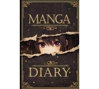 Mystery Style Manga Diary: 120 blank (lined) Pages for Your Thoughts And Memories That You Can Decorate With Your Own Cool Manga Drawings & Sketches