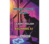 Mystery & Thriller Stories. To Learn English. Beginners A1.
