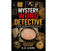 Mystery Word Detective: Solve Crime Cases Through Word Search Puzzles: 100 Murder Mysteries, Hidden Clues, and Deduction Challenges for Adults