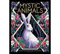 Mystic Animals: Colour Your Creature Companions