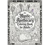 Mystic Apothecary Coloring Book for Adults: 100+ Herbal Witchcraft Tools, Ancient Potion Bottles, Magical Ingredients, Crystal Alchemy & Occult Ritual Designs for Relaxation and Stress Relief (8.5x11)