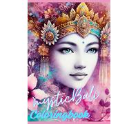 Mystic Bali Coloring Book: By Anamcara Divine
