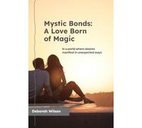 Mystic Bonds: A Love Born of Magic