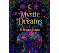 Mystic Dreams 1: El Bosque Mágico