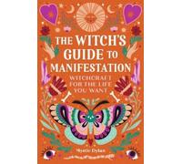 Mystic Dylan The Witch's Guide to Manifestation (Tascabile)