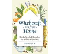 Mystic Dylan Witchcraft for the Home (Tascabile)