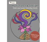 Mystic Forest and Starlight Bold and Easy Coloring Book: Sensory-friendly Coloring Book - Reizarmes Malbuch mit dicken Linien zur Entspannung | ... | US Letter | Ausmalbuch für Erwachsene