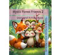 Mystic Forest Friends 2: Story and Activity Book